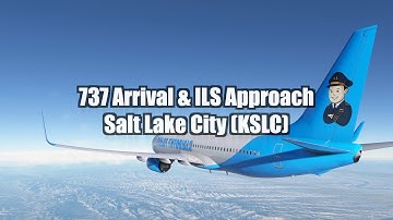 737 RNAV Arrival and ILS Approach Salt Lake City (KSLC)