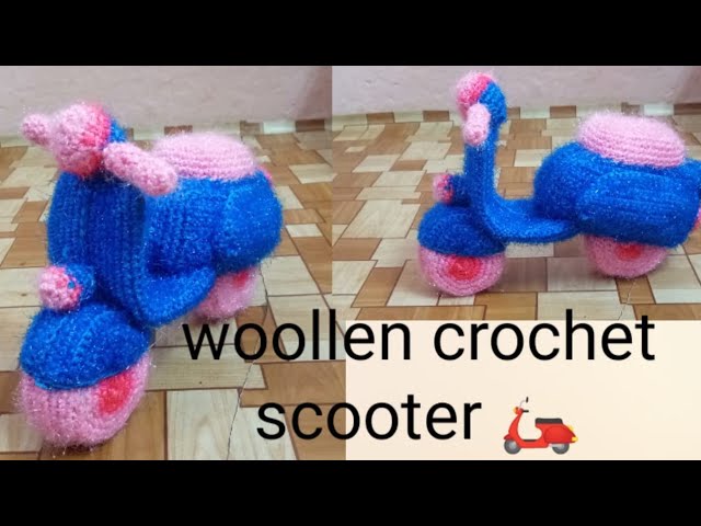 Woollen crochet scooter design part -1/ amigurumi crochet scooter