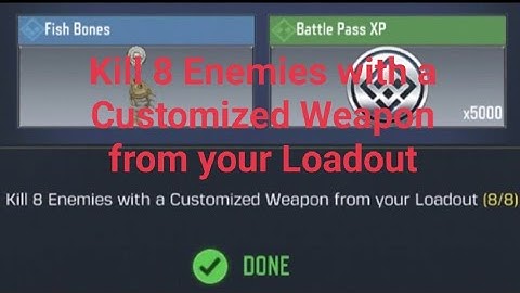 How To Kill 8 Enemies with a Customized Weapon from your Loadout