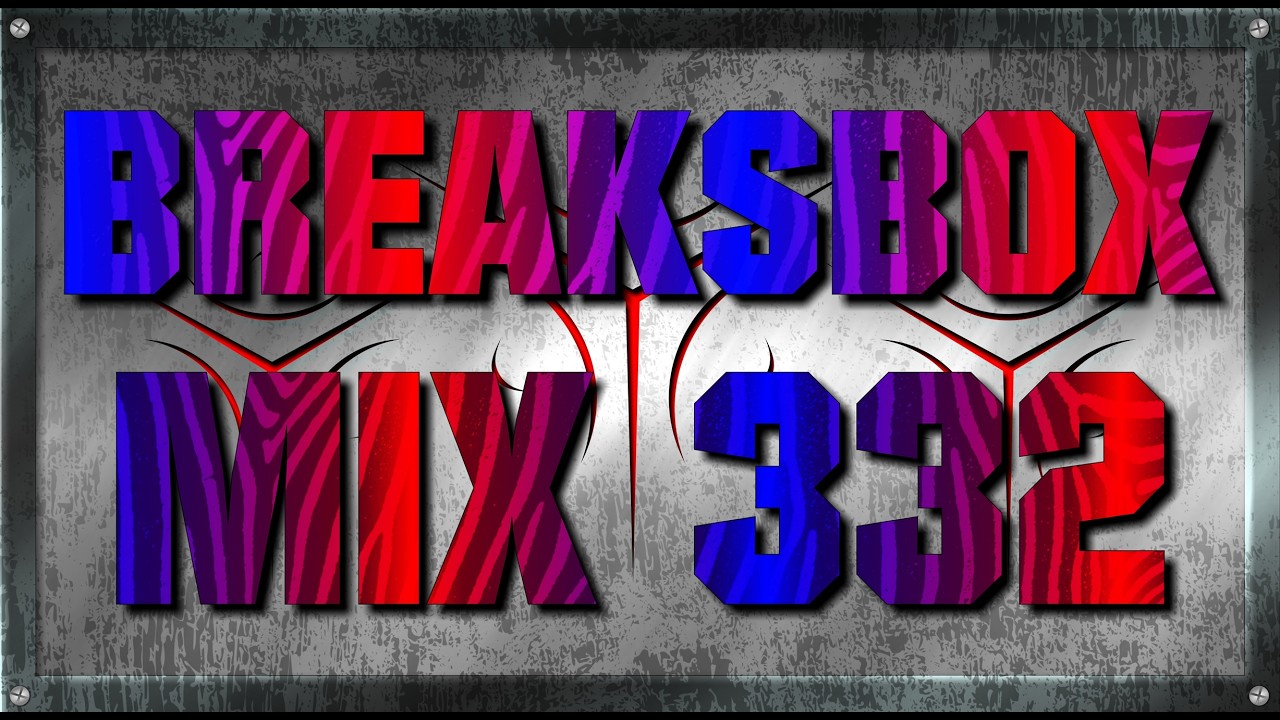 Break Beat Mix 332