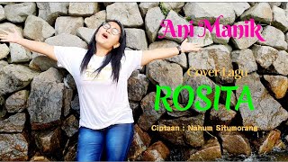 Download lagu Rosita Cipt : Nahum Situmorang { Cover By Ani Mnaik } mp3