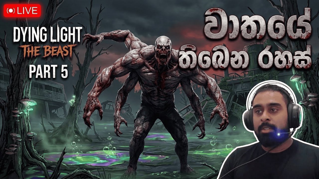 Dying Light the Beast | Sinhala gameplay live | Part 5