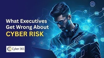 What Executives Get Wrong About Cyber Risk