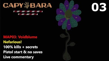 Doom II: Capybara - MAP03: Voidblume - Nefarious! 100% (UV-max)