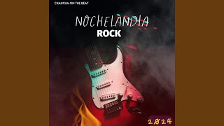 NOCHELANDIA ROCK