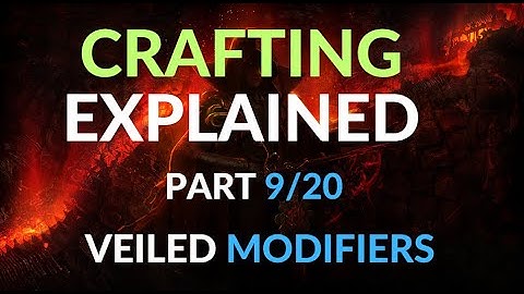 How To Craft in Path of Exile - Crafting Explained for Beginners Part 9 - How Veiled Modifiers Work