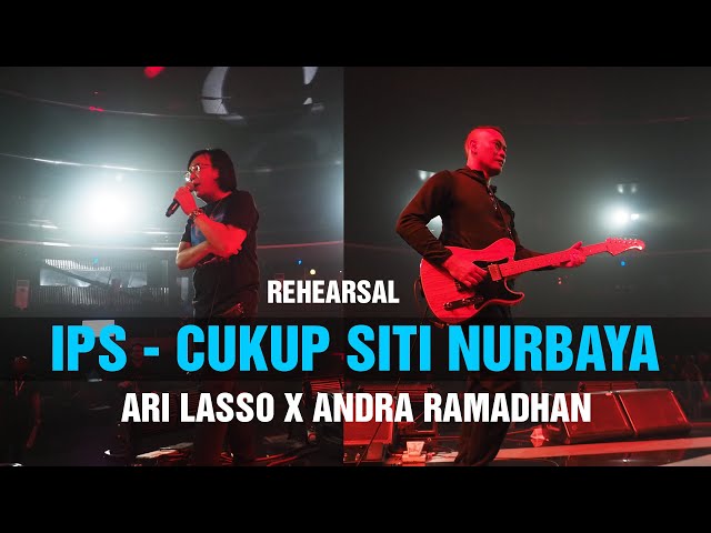 IPS Cukup Siti Nurbaya - Dewa 19 | Ari Lasso x Andra Ramadhan (Rehearsal) class=