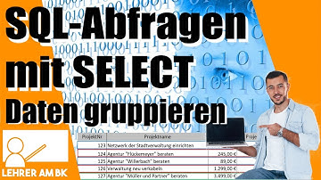 SQL-Abfragen mit SELECT - Teil 9: Datensätze gruppieren