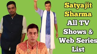 Satyajit Sharma All Tv Serials List || All Web Series List || Yeh Hai Chahtein, Balika Vadhu....