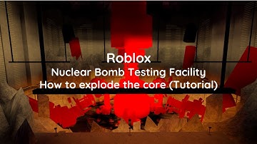 Roblox | NBTF | How to explode the core (Tutorial)