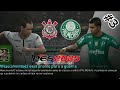 Corinthians VS Palmeiras #proevolutionsoccer Rumo a Glória CAPÍTULO 3