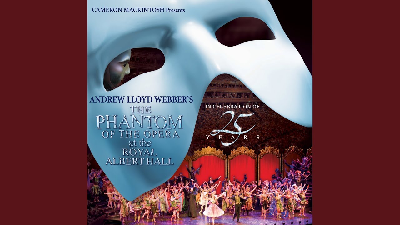 Phantom of The Opera 25th Anniversary at the Royal Albert Hall