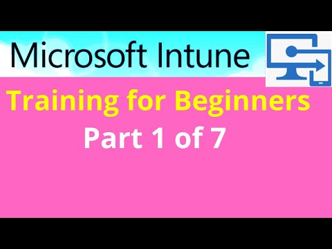 Microsoft Intune Training For Beginners Part 1