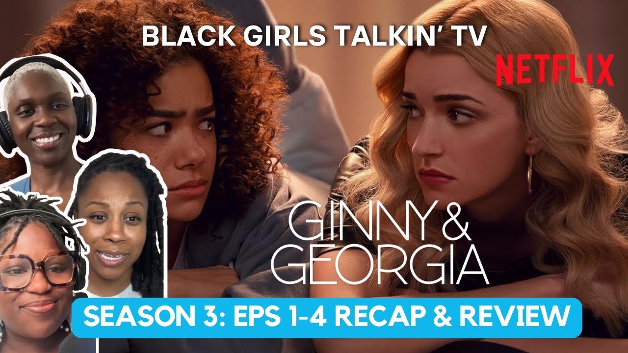 Ginny & Season 3 Recap and Reaction (Episodes 14) YouTube
