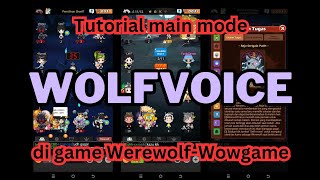 TUTORIAL MAIN GAME WOLFVOICE DI WEREWOLF-WOWGAME!! MAIN WEREWOLF PAKAI VOICE! MIRIP MAFIA GAMES! screenshot 1