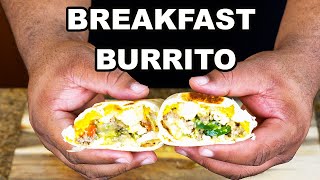Fully Loaded Breakfast Burrito | Hearty and Flavor Packed!