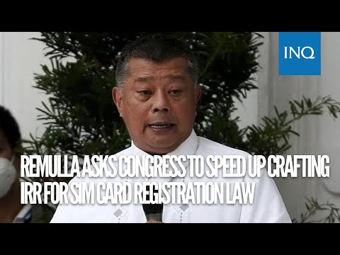 Remulla asks Congress to speed up crafting IRR for SIM Card Registration law