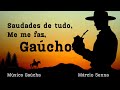 Saudades de tudo que me faz gaúcho | Música Galponeira / Márcio Senna