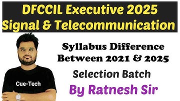 || DFCCIL Executive [ S&T 2025 ] Syllabus Difference Between 2021 & 2025 Stage-2 || By Ratnesh Sir