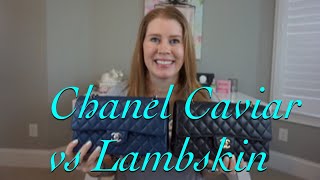 Chanel Caviar vs Lambskin