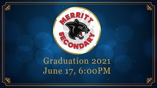 Merritt 2021 Graduation Ceremony - June 17 6PM