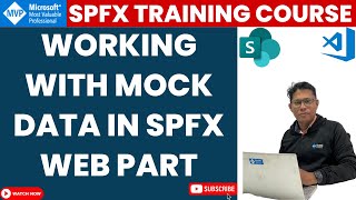 Working with Mock Data in SharePoint Framework Client Side Web Part | SPFx Training Course