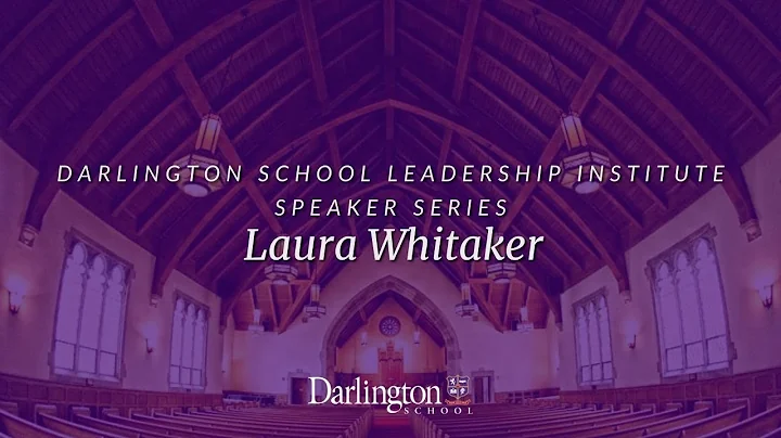 Darlington School Leadership Insitute Speaker Seri...