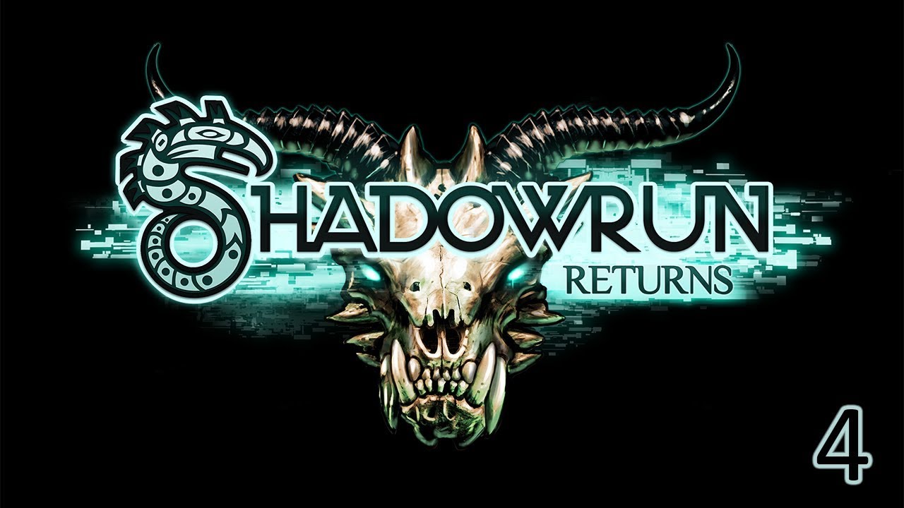 Shadowrun Returns | Dead Man's Switch | 4
