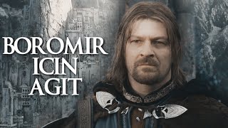 Lament for Boromir (Türkçe Altyazılı)