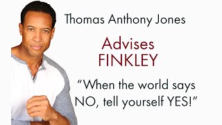 Celebrity Actor, Thomas Anthony Jones, Gives FINKLEY Great Advice! Profile