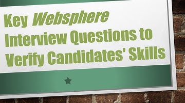 Key Websphere Interview Questions to Verify Candidates