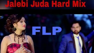 2018  स्पेशल डीजे सांग। Jalebi Juda (जलेबी जुड़ा करके चलूंगी ..) Hard Tapori  Mix