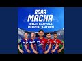 Roar macha delhi capitals official anthem