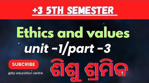 😱child labour +3 5th semester ethics and values sisusramika/odia English class/sambalpur University