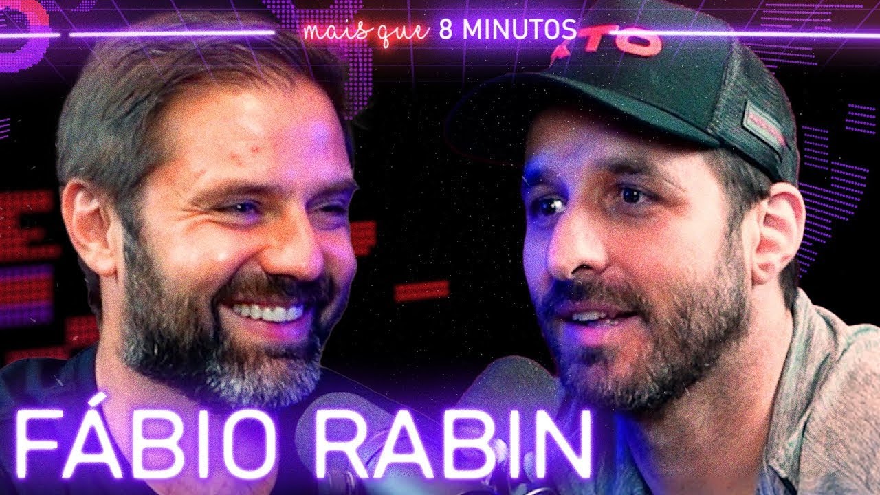 FÁBIO RABIN - Mais que 8 Minutos #230 - YouTube