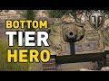 World of Tanks || Bottom Tier Hero!