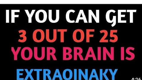 IF YOU CAN GET 3 OUT OF 25 YOUR BRAIN IS EXTRAORDINARY | General Knowledge Quiz