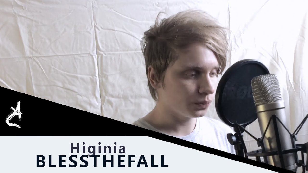 Blessthefall - Higinia (Vocal Cover By Ilya Mirosh Of An Argency)