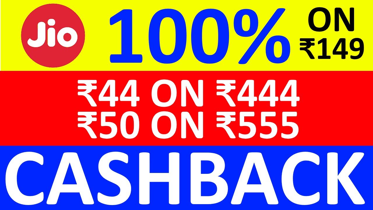 Jio offering 100% Cashback | ₹44 Cashback on ₹444 Plan and Lots more