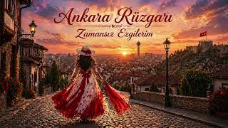 Ankara Rüzgarı (Arabesk Versiyon)🎼🥁🎸🎻🎧💨❤️🤍