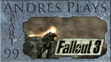 Andres Plays Fallout 3 [Part 99]: Waste Disposal