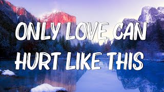 Only Love Can Hurt Like This - Paloma Faith (Lyrics)