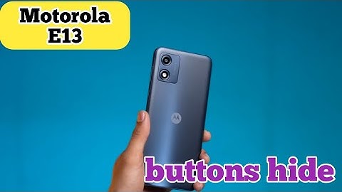 How To Hide Button in Motorola E13, How To Hide Back Button In Motorola E13, Navigation Button Set