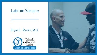Labrum Surgery | Bryan L. Reuss, M.D.