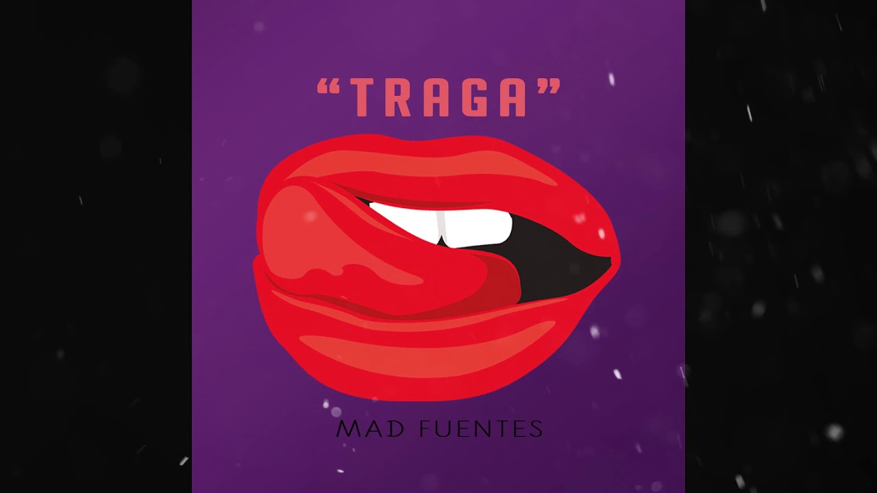 Obejrzyj Mad Fuentes - Traga (Audio Oficial) w YouTube Obejrzyj Mad Fuentes - Traga (Audio Oficial) w YouTube