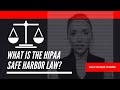 What is the HIPAA Safe Harbor Law?