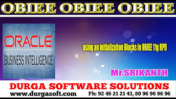 Oracle Business Intelligence || using an initialization Blocks in OBIEE 11g RPD