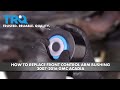 How To Replace Front Control Arm Bushing 2007-16 GMC Acadia