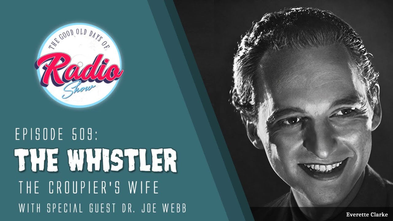 The Whistler: A Rare Chicago Production of The Croupier's Wife