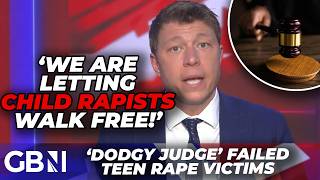 'We are letting child RAPISTS walk FREE!' | Patrick Christys SLAMS 'dodgy judge' teen rape sentence